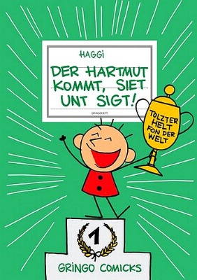 Comic: Der Hartmut kommt, siet unt sigt!