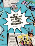 Buch: Wie man eine Graphic Novel zeichnet