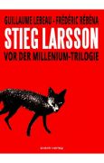 Album: Stieg Larsson - Vor der Millennium-Trilogie