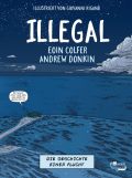 Comic: Illegal - Die Geschichte einer Flucht