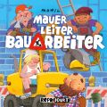 Album: Mauer, Leiter, Bauarbeiter