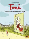 Album: Toni - und alles nur wegen Renato Flash